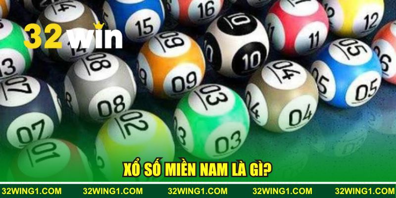 Xổ số miền Nam là gì?
