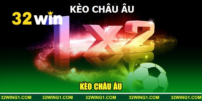 Kèo Châu Âu