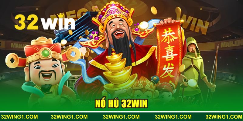Nổ Hũ 32WIN